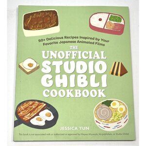 THE UNOFFICIAL STUDIO GHIBLI COOKBOOK 50+ Recipes From Japanese Animated Films